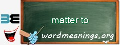 WordMeaning blackboard for matter to